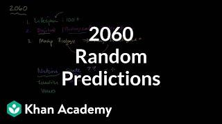 Random predictions for 2060 | Cosmology & Astronomy | Khan Academy