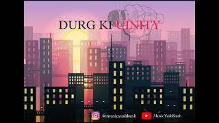 Durg ki unity_ yash kush ||