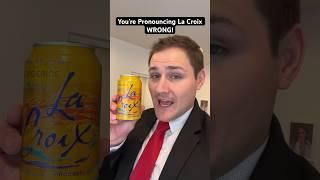 How To Pronounce “La Croix”