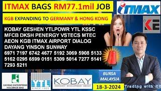 Daily KLSE BURSA UPDATE - 18-3-2024ITMAX BAGS RM77.1mil JOBKGB EXPANDING TO GERMANY & HONG KONG