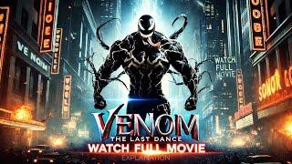 VENOM 3 Full movie । VENOM The Last Dance । FlaxFuse