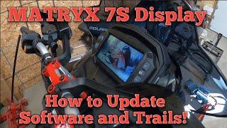 MATRYX 7S Display - How-To Update Software and Maps!!