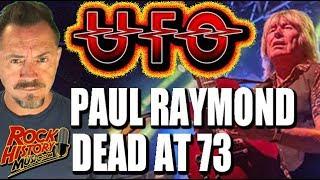 UFO Guitarist & Keyboardist Paul Raymond Dead at 73 - Our Tribute