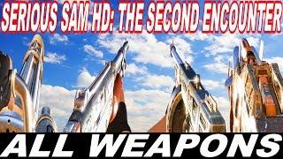 Serious Sam HD: The Second Encounter - All Weapons