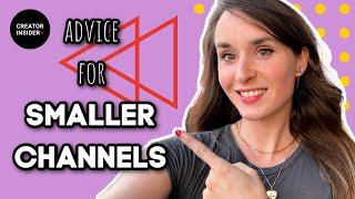 How to Grow as a Small Channel: Advice from a YouTube Product Manager