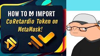 Satoshi: HOW TO IMPORT CoRetardio (CTO) Token on MetaMask!