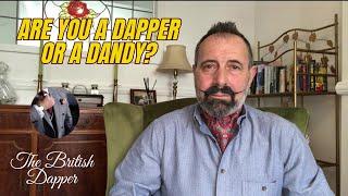 Are You A Dapper Or A Dandy?