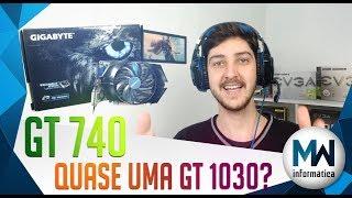 MAIS BARATA QUE GT 1030, A GT 740 ENCARA O FORTNITE EM FULL HD?