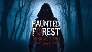 Haunted Forest Horror Story: Trapped in Darkness Forever