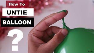 How to UNTIE a Balloon with ONLY your Hands | How to REUSE Balloons | Party Decoration Ideas At Home