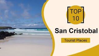 Top 10 Best Tourist Places to Visit in San Cristobal | Ecuador - English