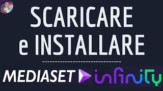 Download MEDIASET INFINITY App ( scaricare ), INSTALLARE Infinity Mediaset Applicazione ( gratuito )