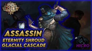 Path of Exile 3.11 - Assassin - Glacial Cascade Eternity Shroud