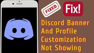 How To Fix Discord Profile Banner Not Showing | Get New Discord Banner and Profile Customization ||