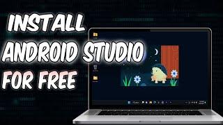 How to install Android Studio on Windows 10 Or 11 [2024] Best Method.