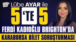 🟡️ LÛBE AYAR İLE 5’TE 5 