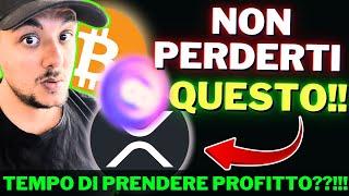 BITCOIN IN PUMP! È IL MOMENTO DI VENDERE O ASPETTARE? XRP, BTC E ALTRE ANALISI!