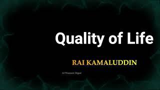 Kamaluddin Waez   Quality of Life    Al Waezeen Digest