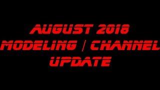 August 2018 Modeling Channel Update REUPLOAD