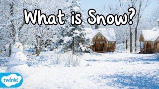 What Is Snow? ️ Snow Facts for Kids 