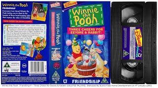 Winnie the Pooh Friendship 4 - Three Cheers for Eeyore and Rabbit! (4th January 1999) UK VHS