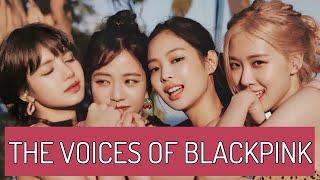 The Voices And Vocal Styles Of Blackpink