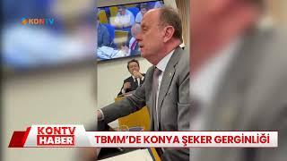 TBMM'de Konya Şeker gerginliği
