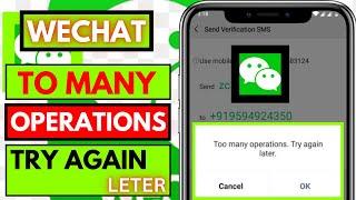 How To Fix Wechat Too Many Operations Please Try Again Later|To Many Operations Try Again Wechat