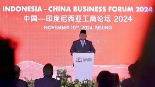 Presiden Prabowo Hadiri Forum Bisnis Indonesia-China, Beijing, 10 November 2024