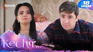 Kechir 18-qism (milliy serial) | Кечир 18-қисм (миллий сериал)