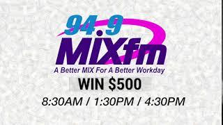 94-9 MIXfm Workday Cash