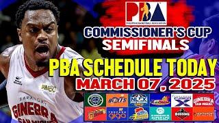 PBA SCHEDULE TODAY March 7, 2025 | Pba Commissioner's Cup