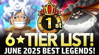 6 TIER LIST! Best Legends June 2025! (ONE PIECE Treasure Cruise)