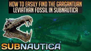 How to find the Gargantuan Leviathan Fossil in Subnautica