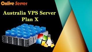 Australia VPS Server Hosting Plan X at Cheapest Price   Onlive Server