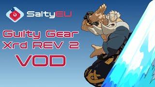 SaltyEU GGXRD REV 2 Tournament #11 (Baiken I-No Jam Johnny Kum Raven Slayer Venom)