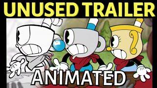 Cuphead DLC Unused Trailer ANIMATED!