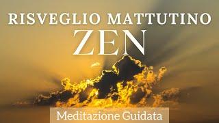 Risveglio Mattutino Zen - Meditazione Guidata