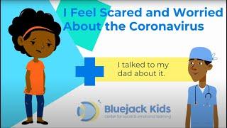 I Feel Scared and Worried About the Coronavirus