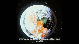 Is the END actually in the Overworld?