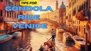 Tips for doing Gondola ride in Venice Italy