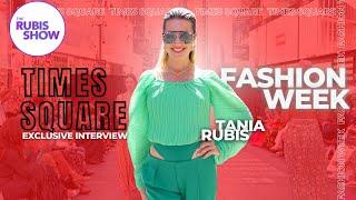 Times Square Fashion Week | The Rubis Show