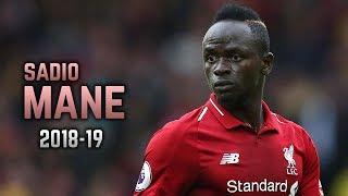 Sadio Mané 2018-19 | Dribbling Skills & Goals