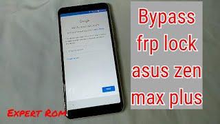 Bypass google account Asus Zen Max Plus(X018d)