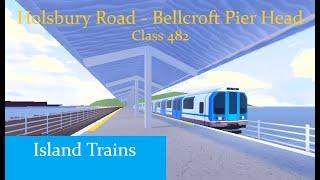 Island Trains full drive from Holsbury Road to Bellcroft Pier Head (24/7/2021)