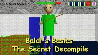 Baldi's Basics: The Secret Decompile - Baldi's basics 1.3.2 decompiled mod
