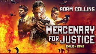 MERCENARY FOR JUSTICE - Hollywood Movie | Adam Colins Superhit Full Action Packed Movie In English