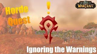 Ignoring the Warnings (Quest) - World of Warcraft