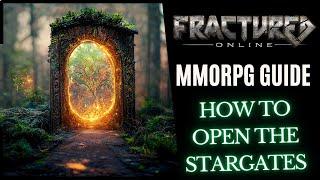 How To Open The Stargate | Fractured Online 2024 Beginner Guide | New MMORPG |