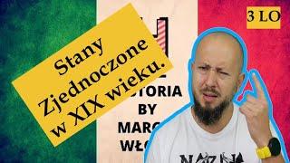 Klasa 3 LO - Stany Zjednoczone w XIX wieku. Wojna secesyjna podzieliła i wzmocniła Stany!